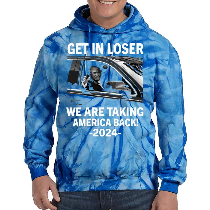 Women Trump Get In Loser We Are Taking America Back Trump 2024 Vneck Tie Dye Hoodie