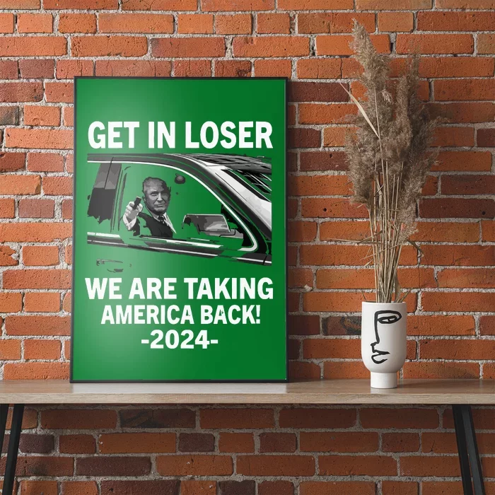 Women Trump Get In Loser We Are Taking America Back Trump 2024 Vneck Poster