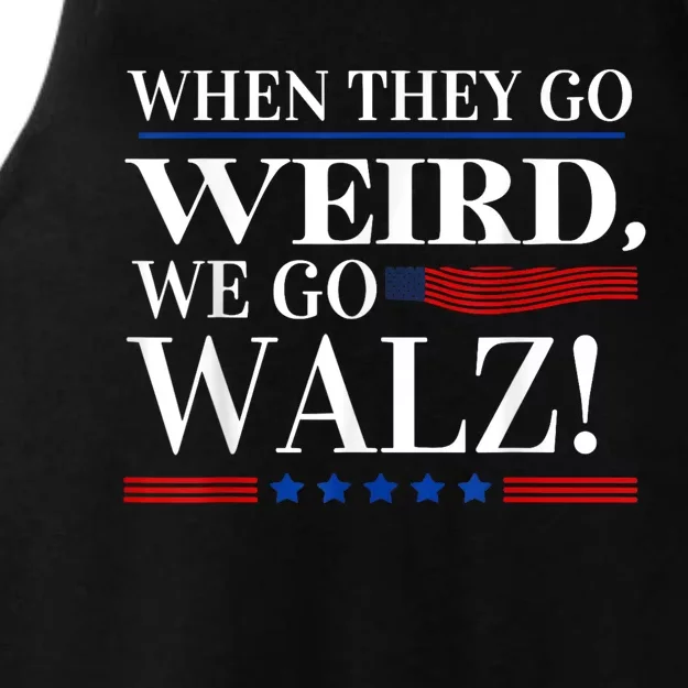 When They Go Weird We Go Walz President Kamala Harris Walz Ladies Tri-Blend Wicking Tank