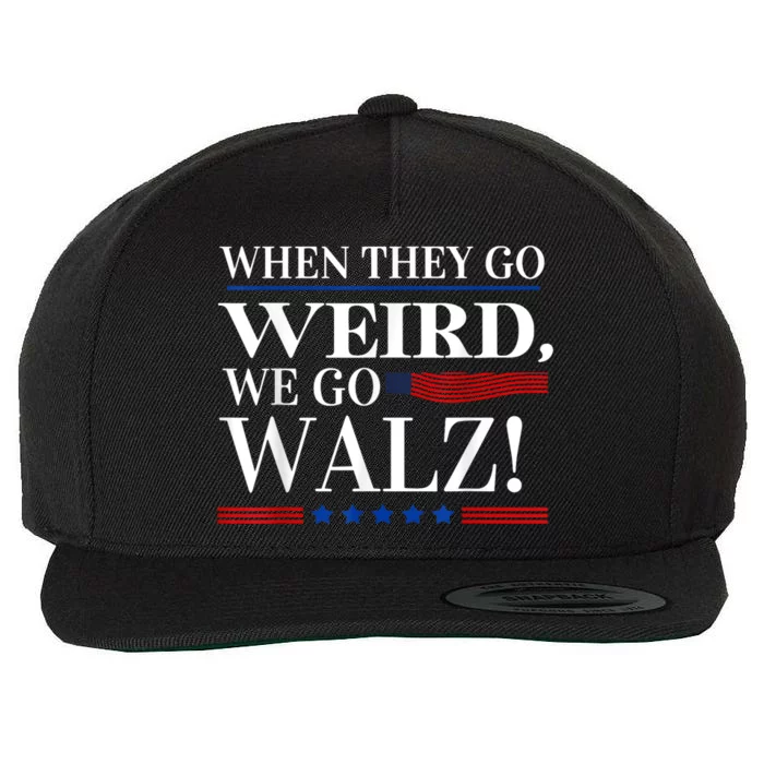 When They Go Weird We Go Walz President Kamala Harris Walz Wool Snapback Cap