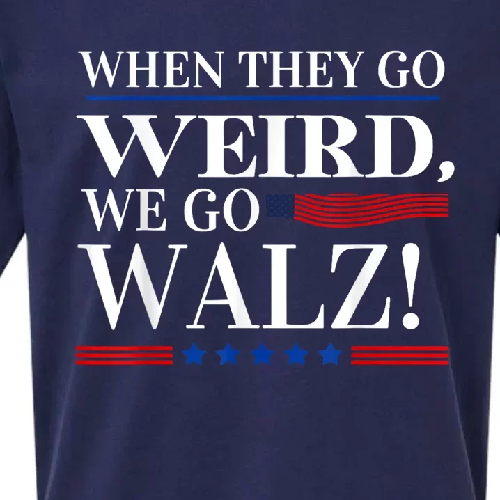 When They Go Weird We Go Walz President Kamala Harris Walz Sueded Cloud Jersey T-Shirt