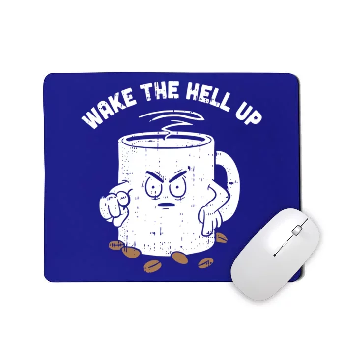 Wake The Hell Up Halloween Costume Coffee Lover Barista Gift Mousepad