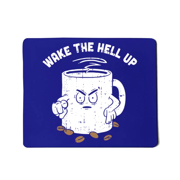 Wake The Hell Up Halloween Costume Coffee Lover Barista Gift Mousepad