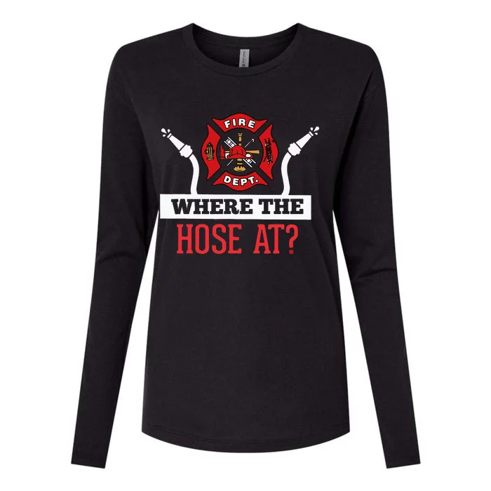 Where The Hose At Funny Firefighter Gift Womens Cotton Relaxed Long Sleeve T-Shirt