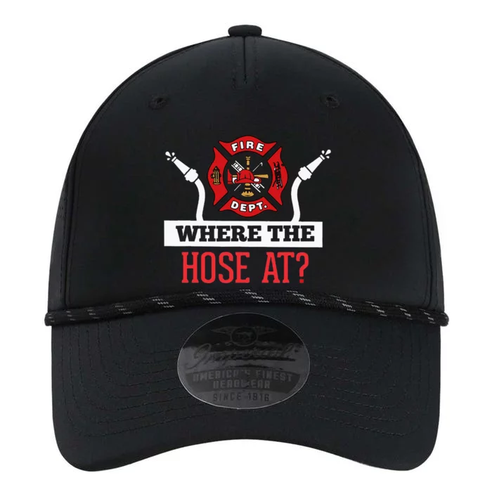 Where The Hose At Funny Firefighter Gift Performance The Dyno Cap