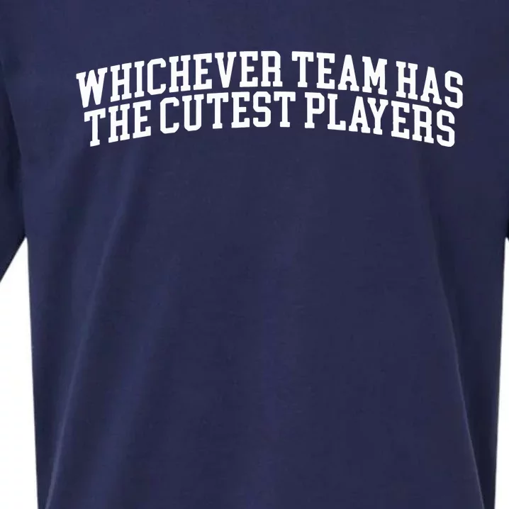 Whichever Team Has The Cutest Players Sueded Cloud Jersey T-Shirt