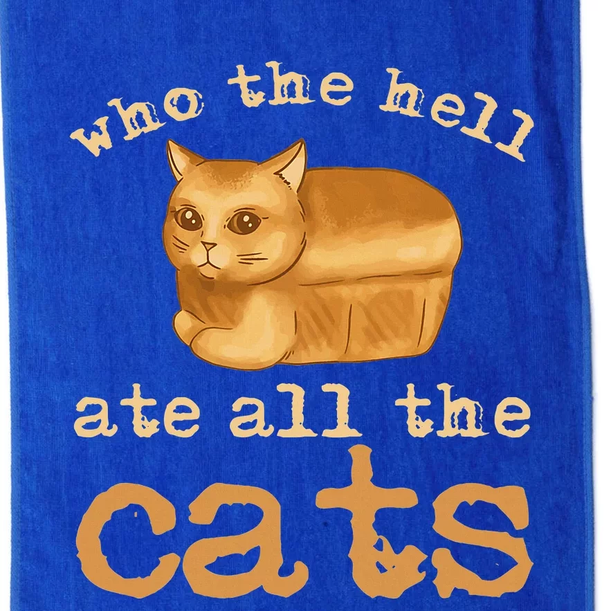 Who The Hell Ate All The Cats Platinum Collection Golf Towel