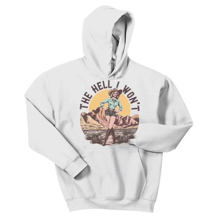 Western The Hell I Wont Cowgirl Country Music Kids Hoodie