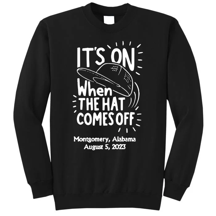 When The Hat Comes Montgomery Brawl Riverfront Montgomery Alabama Sweatshirt