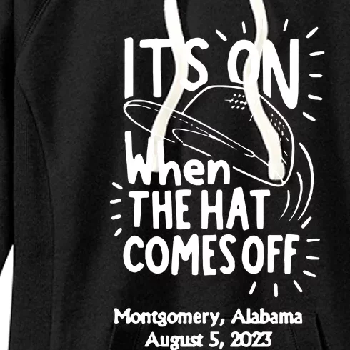 When The Hat Comes Montgomery Brawl Riverfront Montgomery Alabama Women's Fleece Hoodie