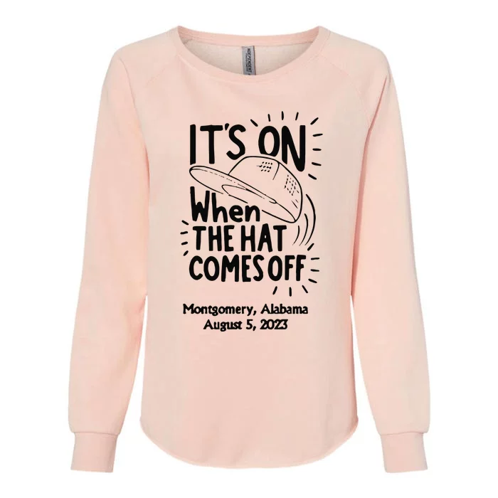 When The Hat Comes Montgomery Brawl Riverfront Montgomery Alabama Womens California Wash Sweatshirt