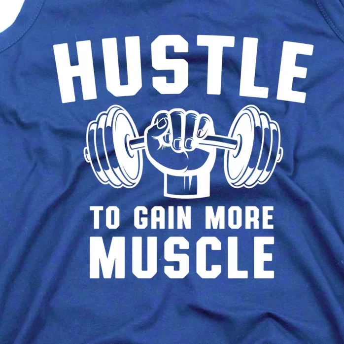 Workout Tee Hustle To Gain Muscle Training Gym Funny Gift Tank Top