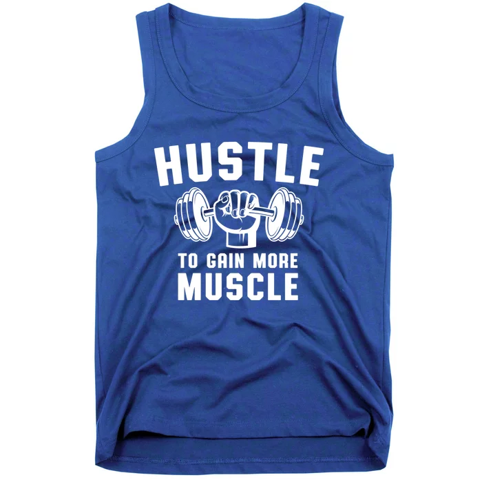 Workout Tee Hustle To Gain Muscle Training Gym Funny Gift Tank Top