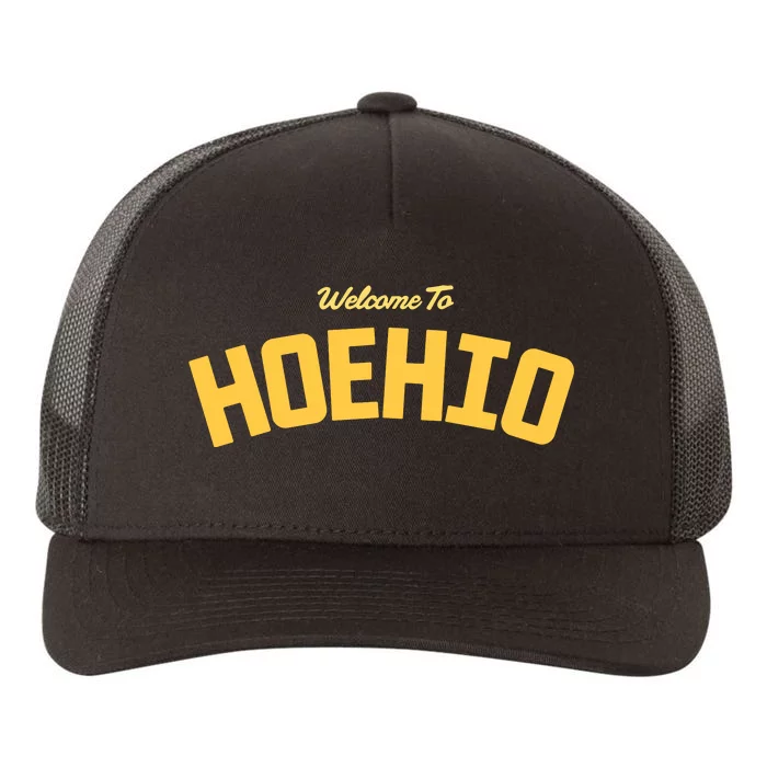 Welcome To Hoehio Yupoong Adult 5-Panel Trucker Hat