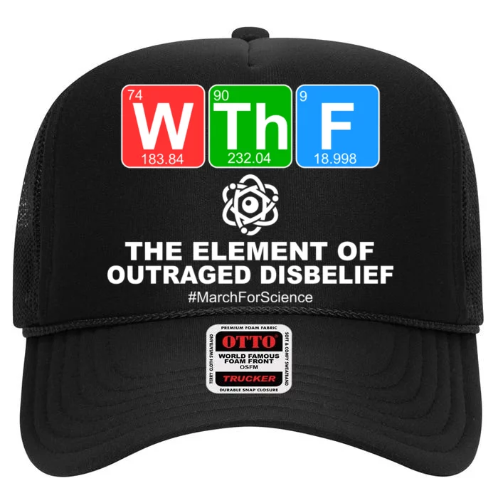 WTHF WTF The Element of Outraged Disbelief March For Science High Crown Mesh Trucker Hat