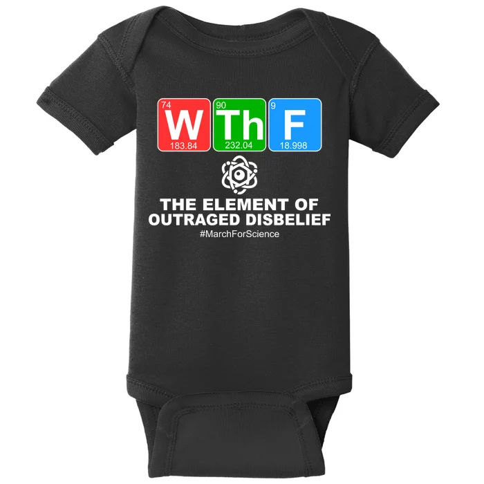 WTHF WTF The Element of Outraged Disbelief March For Science Baby Bodysuit