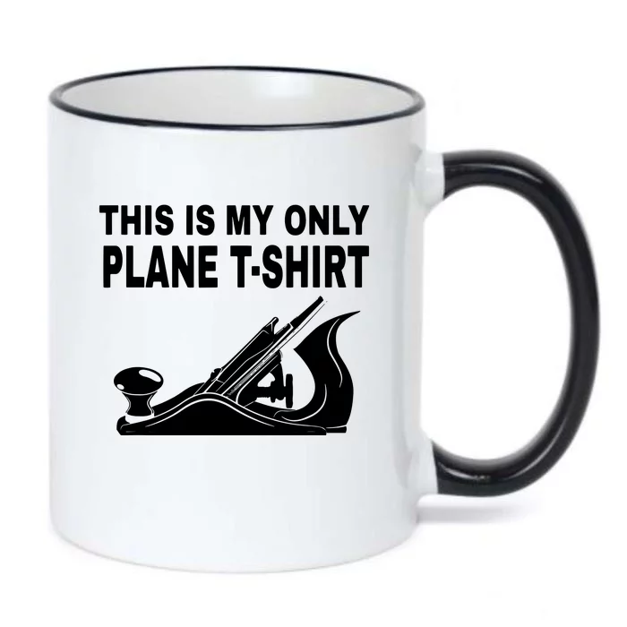 Woodworking This Is My Only Plane Black Color Changing Mug