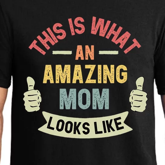 Womens This Is What An Amazing Mom Looks Like Fun Mother's Day Pajama Set