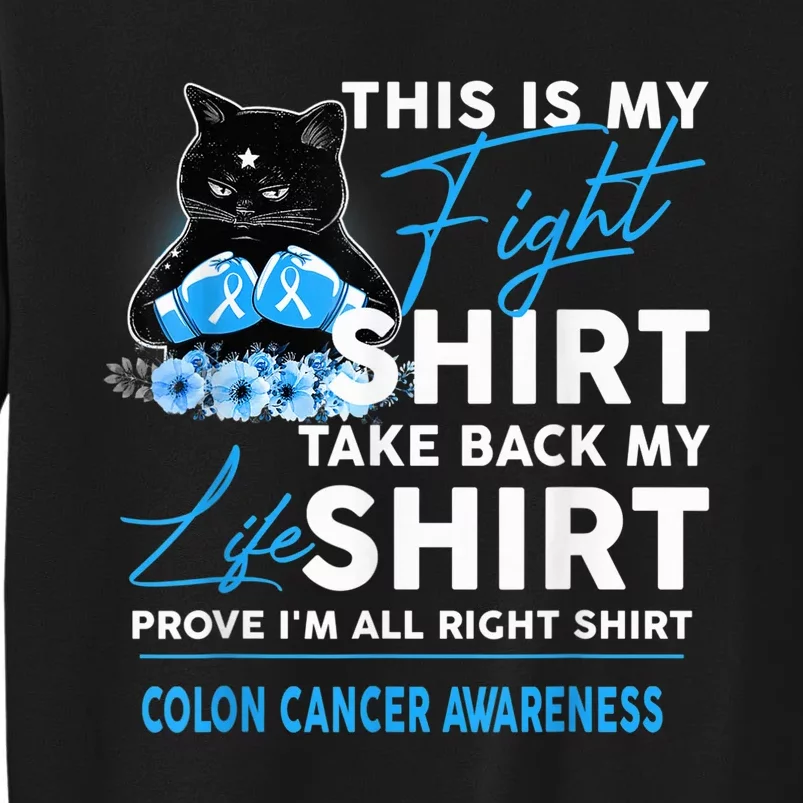 Wo This Is My Fight Colon Cancer Awareness Sweatshirt