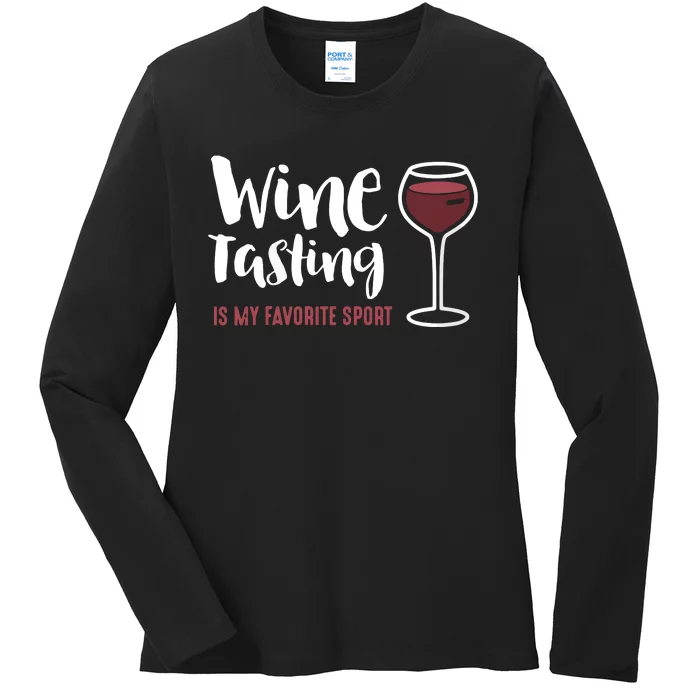 Wine Tasting Is My Favorite Sport Funny Wine Drinking Ladies Long Sleeve Shirt