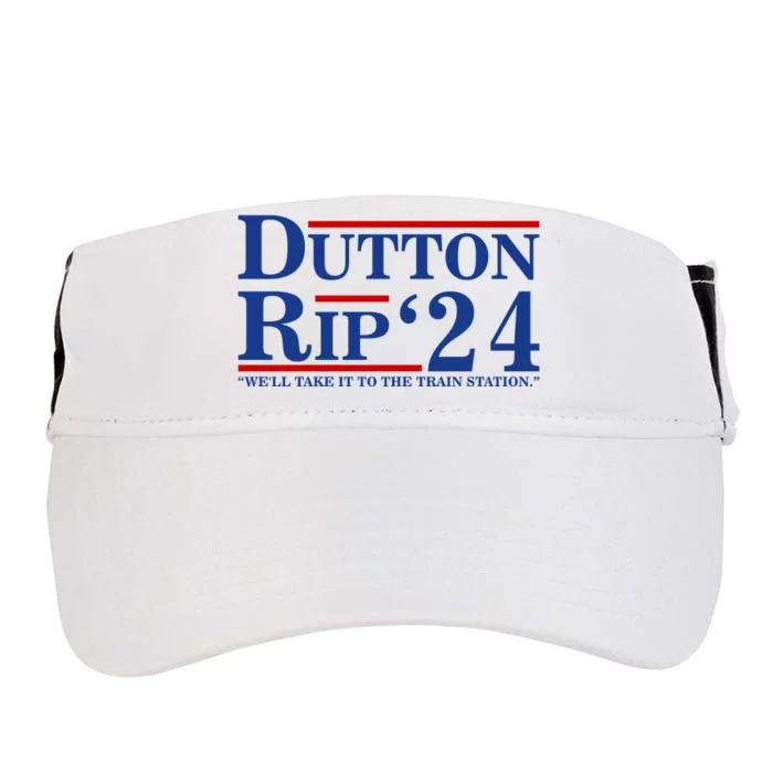 Dutton Rip 2024 We’ll Take It To The Train Station DuttonRip 2024 Adult Drive Performance Visor