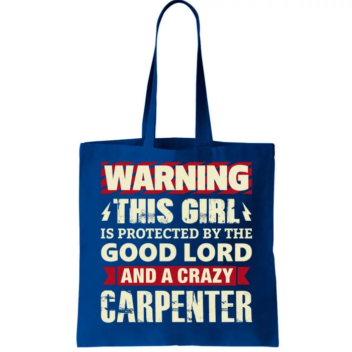 Warning This Is Protected By Carpenter Friend Wife Gift Tote Bag