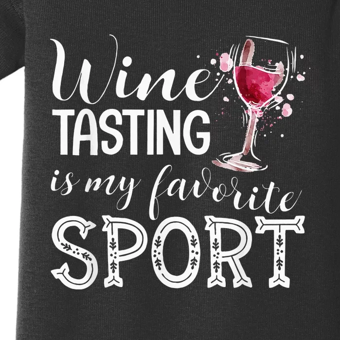 Wine Tasting Is My Favorite Sport Baby Bodysuit