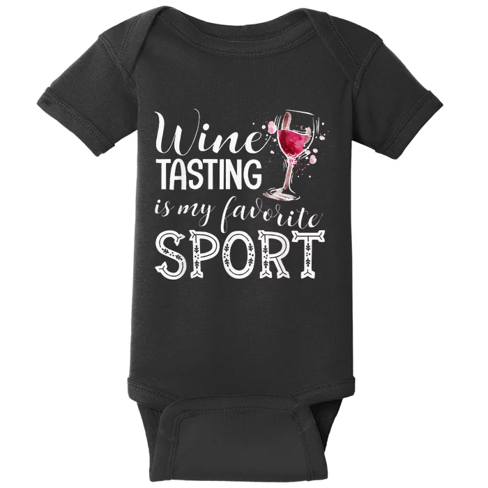 Wine Tasting Is My Favorite Sport Baby Bodysuit