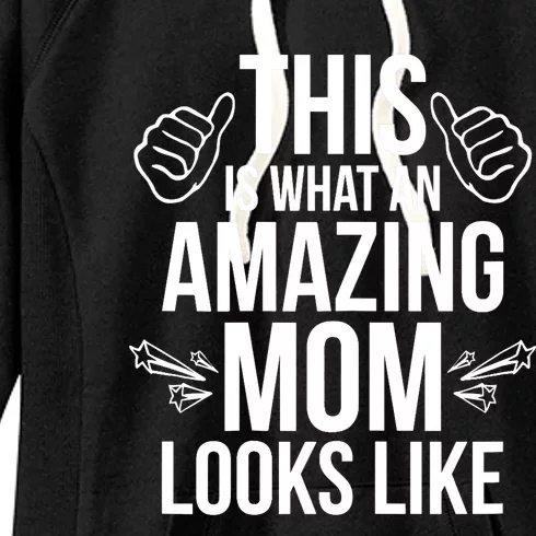 Wo This Is What An Amazing Mom Looks Like Fun Mother's Day Gift Women's Fleece Hoodie