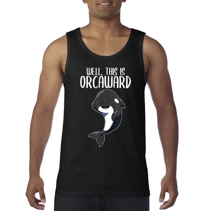 Well This Is Orcaward Orca Killer Whale Lover Tank Top