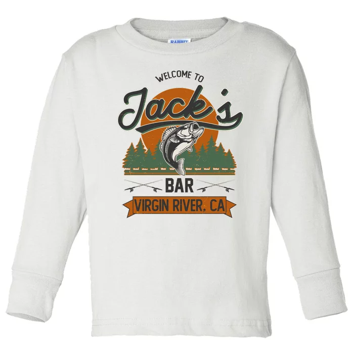 Welcome To Jack's Bar Virgin River California Toddler Long Sleeve Shirt