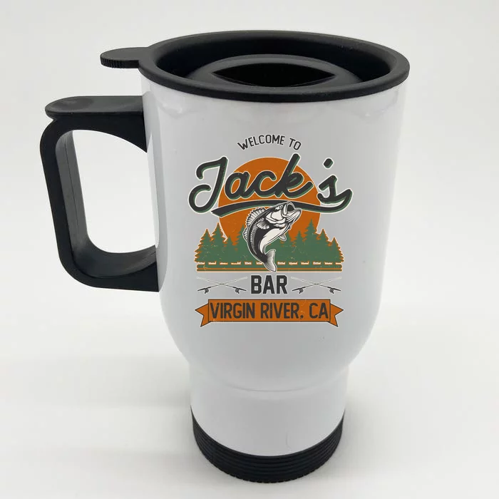 Welcome To Jack's Bar Virgin River California Front & Back Stainless Steel Travel Mug