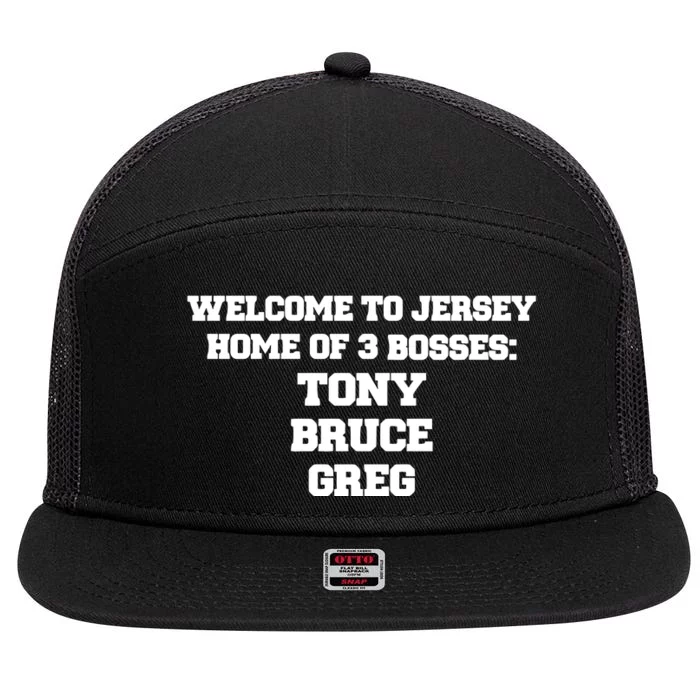 Welcome To Jersey Home Of 3 Bosses Tony Bruce Greg 7 Panel Mesh Trucker Snapback Hat