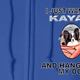 Want To Kayak Hang W Dog Papillon Meaningful Gift Full Zip Hoodie