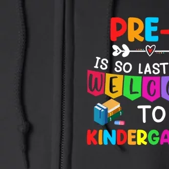 Welcome To Kindergarten Teacher Full Zip Hoodie