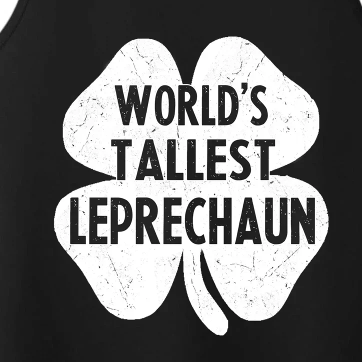 World's Tallest Leprechaun Gift Funny St Patrick's Day Gift Performance Tank