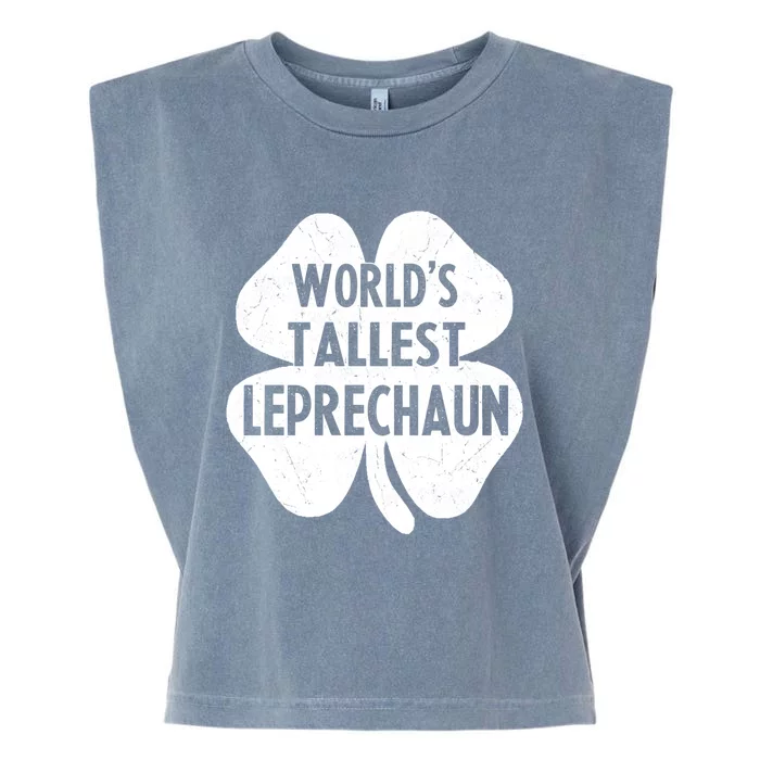 World's Tallest Leprechaun Gift Funny St Patrick's Day Gift Garment-Dyed Women's Muscle Tee