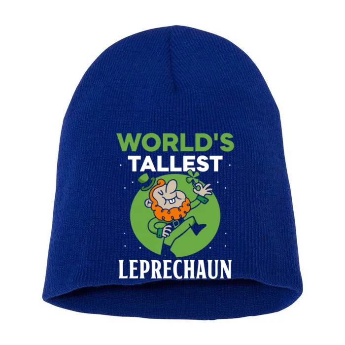 World's Tallest Leprechaun St Patricks Day Irish Ireland St Cute Gift Short Acrylic Beanie