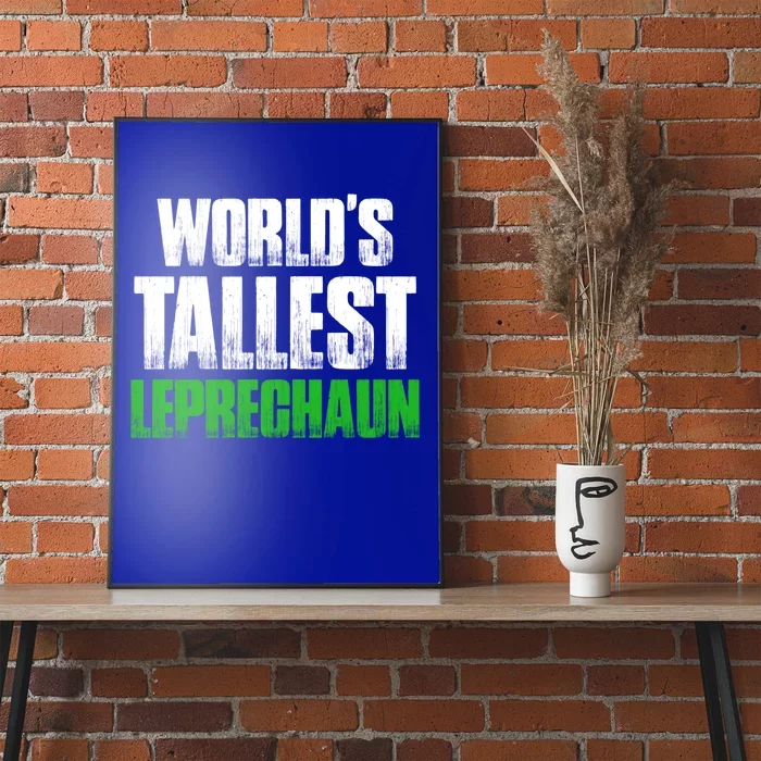 World's Tallest Leprechaun St Patrick's Day Gift Poster