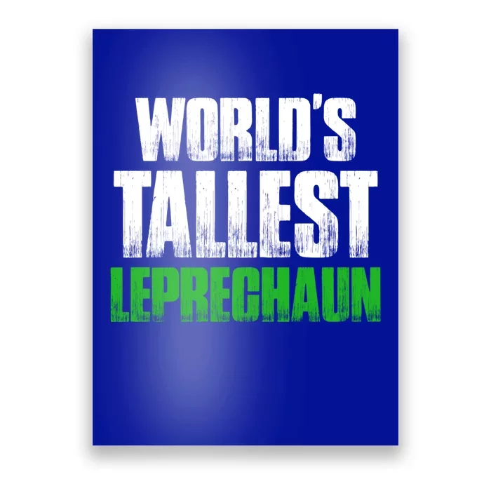 World's Tallest Leprechaun St Patrick's Day Gift Poster