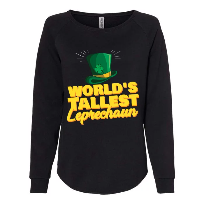 World's Tallest Leprechaun Great Gift Womens California Wash Sweatshirt