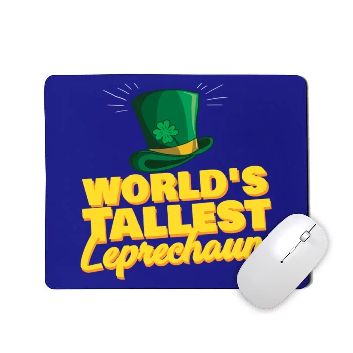 World's Tallest Leprechaun Great Gift Mousepad