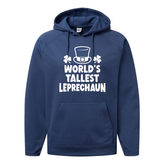 World's Tallest Leprechaun Gift Performance Fleece Hoodie