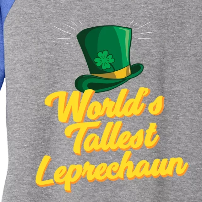 World's Tallest Leprechaun Meaningful Gift Women's Tri-Blend 3/4-Sleeve Raglan Shirt