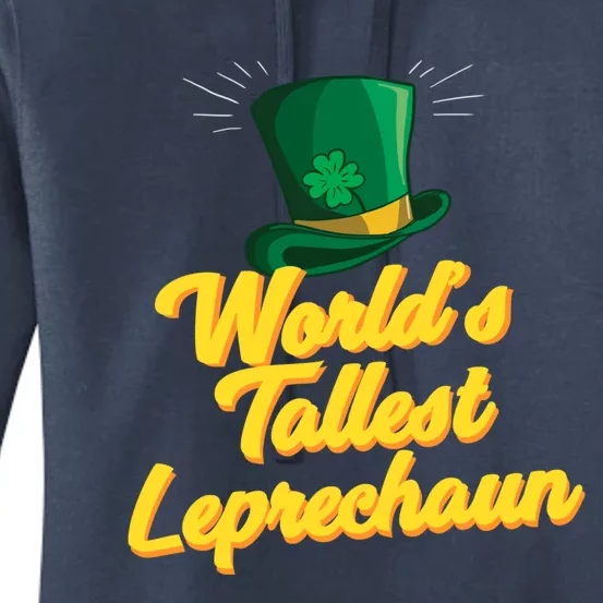 World's Tallest Leprechaun Meaningful Gift Women's Pullover Hoodie