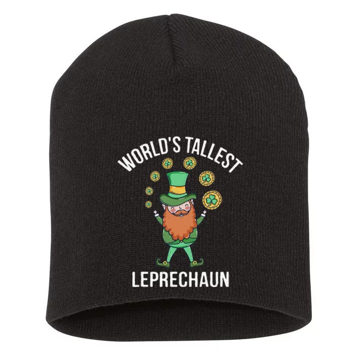 World's Tallest Leprechaun Saint Patrick's Day Gift Short Acrylic Beanie