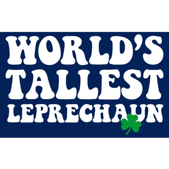 Worlds Tallest Leprechaun St Patricks Clover Bumper Sticker