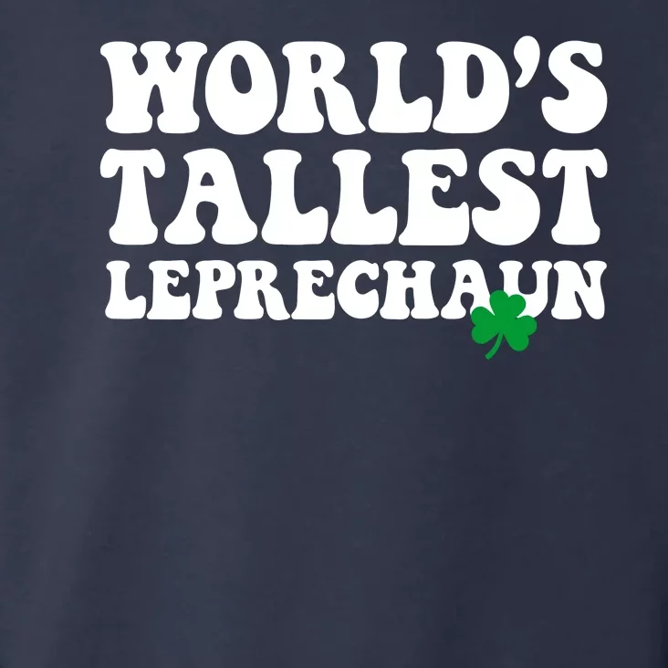 Worlds Tallest Leprechaun St Patricks Clover Toddler Hoodie