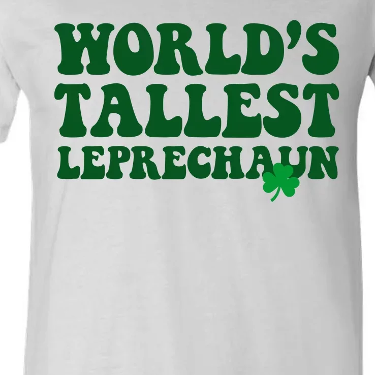 Worlds Tallest Leprechaun St Patricks Clover V-Neck T-Shirt