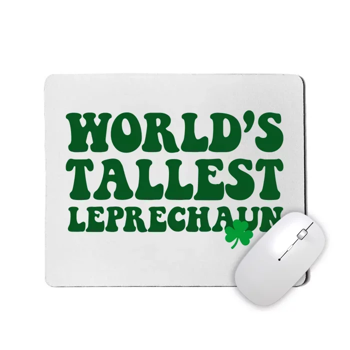 Worlds Tallest Leprechaun St Patricks Clover Mousepad